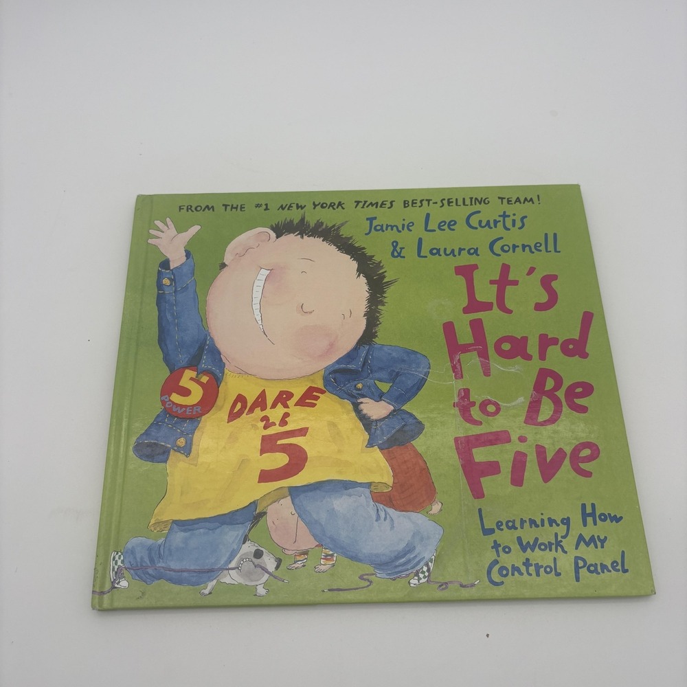 It's Hard To Be‎ Five Jamie Lee Curtis HarperCollins Green HC Kids Picture